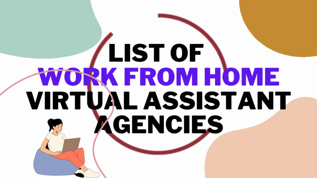 List of WORK FROM HOME Virtual Assistant Agencies