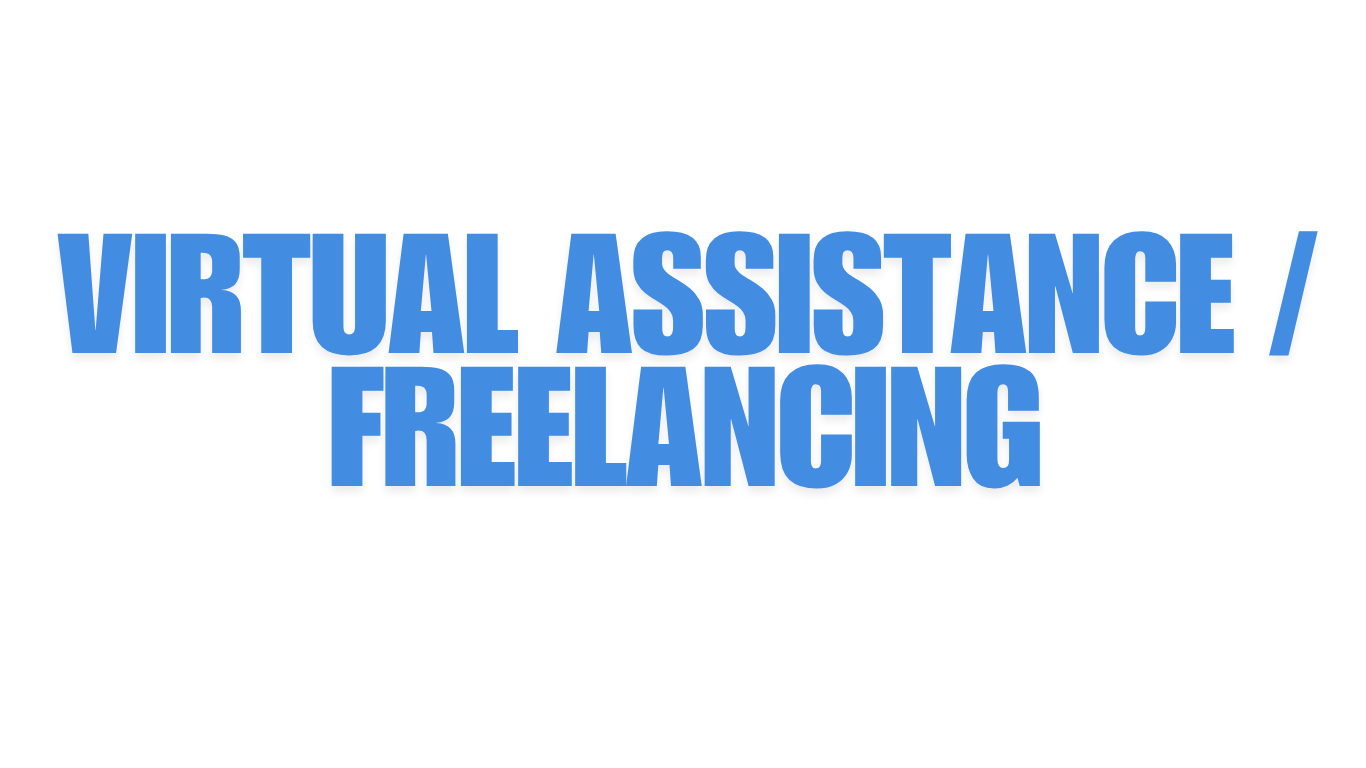 VIRTUAL ASSISTANCE / FREELANCING 2025